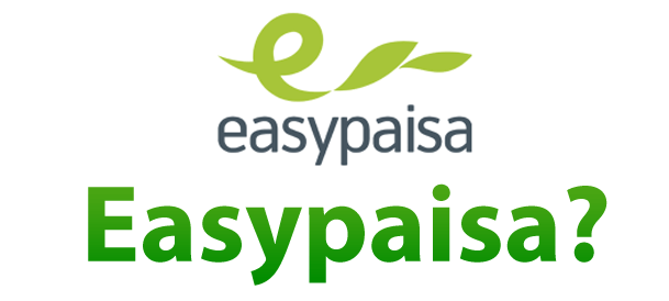 What is Easypaisa, Easypaisa Payment Method